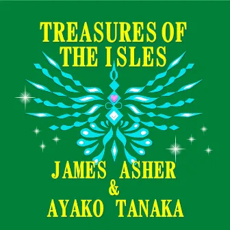 Treasures of the Isles by Ayako Tanaka