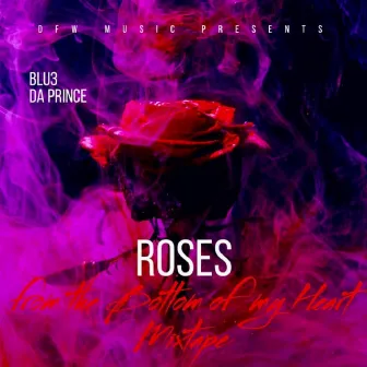 Roses by Blu3