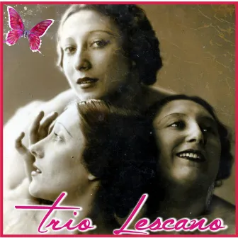 Trio Lescano by Trio Lescano