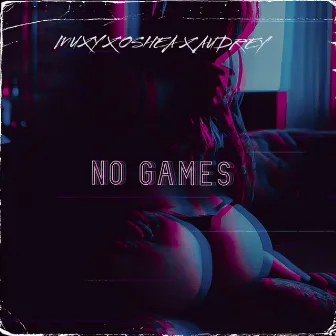 No Games by Muxy