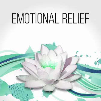 Emotional Relief - Bright Side of Life & Healing Touch, Massage Therapy, Instrumental Relaxing Music for Meditation, Spa & Yoga, Sound Therapy for Stress Relief, In Harmony with Nature Sounds by Gentle Instrumental Music Paradise