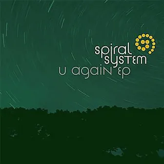 U Again by Spiral System