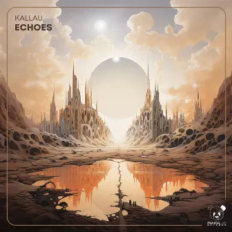 Echoes by Kallau