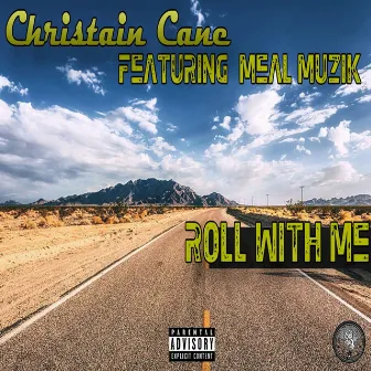 Roll with Me (feat. Meal Muzik) - Single by Christian Cane