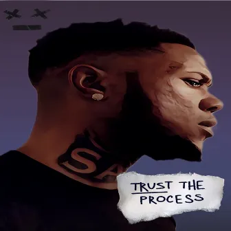 Trust the Process by Lil Salt