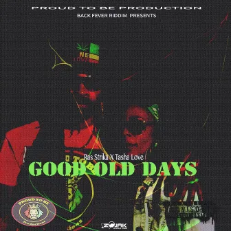 Good Old Days by Ras Strika