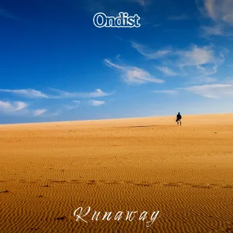 Runaway by Ondist