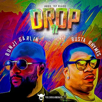 Drop It by Bunji Garlin