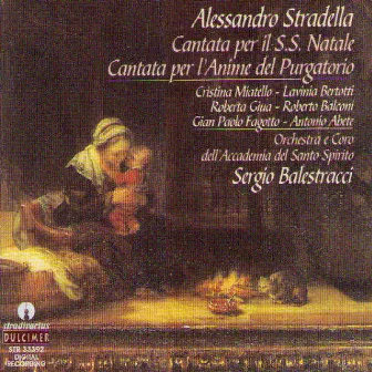 Stradella: Cantata per il S.S. Natale & Cantata per l'anime del Purgatorio by Alessandro Stradella