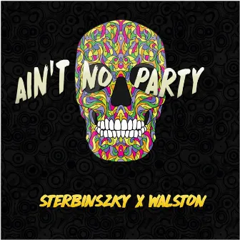 Ain't No Party by Walston