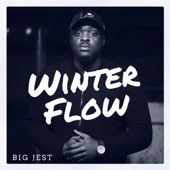 Winter Flow by Big Jest