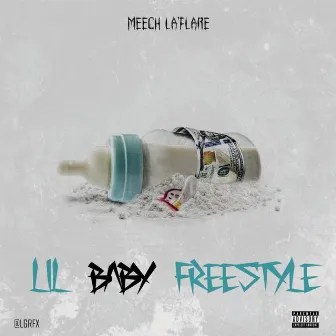 Lil' Baby Freestyle by Meech La'flare