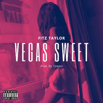 Vegas Sweet by Fitz Taylor