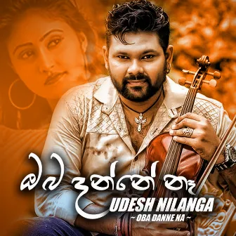 Oba Danne Na - Single by Udesh Nilanga