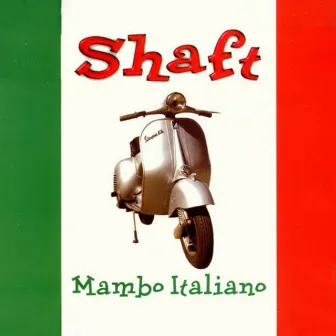 Mambo Italiano by Shaft