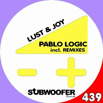 Lust & Joy - EP by Pablo Logic