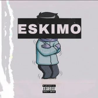 Eskimo by Coach E