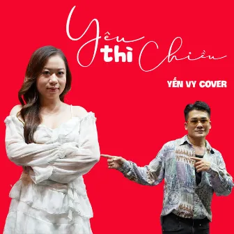 Yêu Thì Chiều by Yến Vy