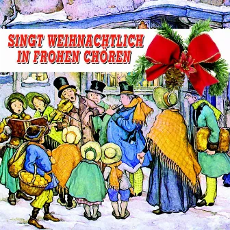 Singt Weihnachtlich in frohen Chören by 