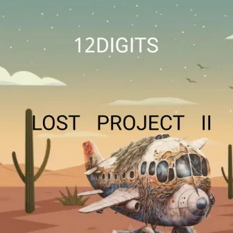 Lost Project II by 12Digits