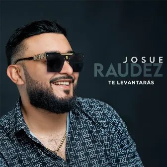 Te Levantarás by Josue Raudez