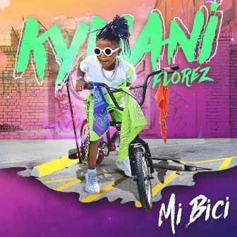 Mi Bici by Kymani Florez