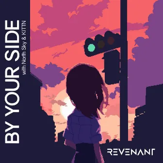 By Your Side by Revenant