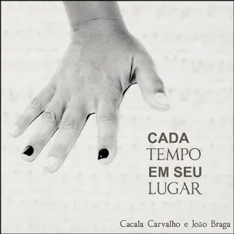 Cada Tempo em Seu Lugar by João Braga