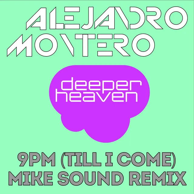 9PM (Till I Come) - Mike Sound Remix