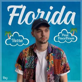 Florida by Varra