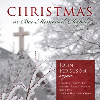 Christmas in Boe Memorial Chapel by John Ferguson