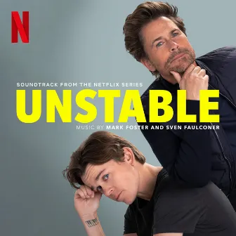 Unstable: Season 2 (Soundtrack from the Netflix Series) by Sven Faulconer