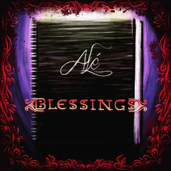 Blessings by ALE