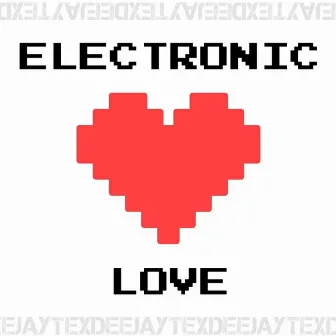 Electronic Love (Radio Edit) by Tex