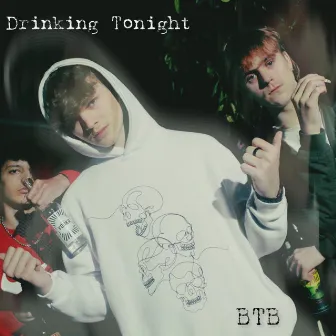 Drinking Tonight by BTB