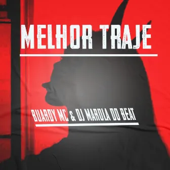 Melhor Traje by Buardy mc