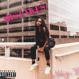 MISTAKES by Mikhya Brown