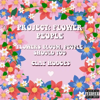 Project: Flower People (Live) by Clay Hodges