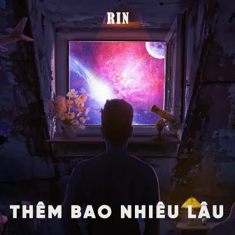 Thêm Bao Nhiêu Lâu by Rin