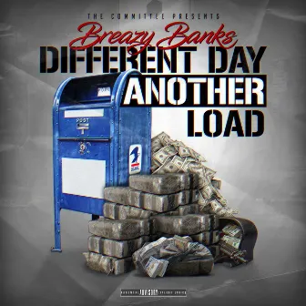 Different Day Another Load by Unknown Artist