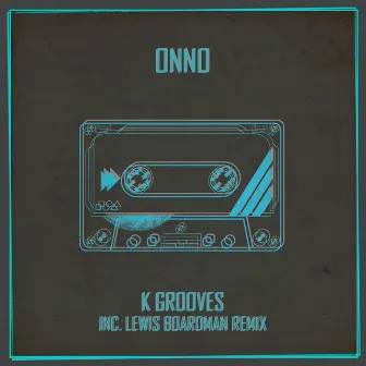 K Grooves by Onno