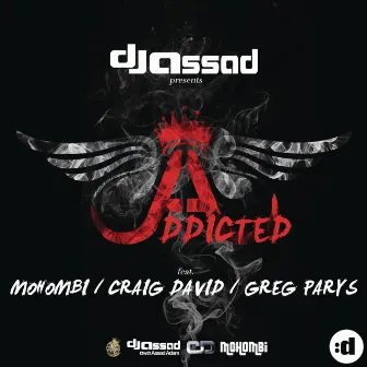 Addicted (feat. Mohombi, Craig David & Greg Parys) by DJ Assad