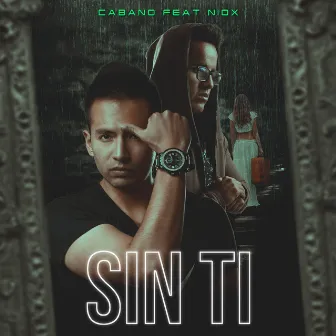 Sin Ti by Cabano