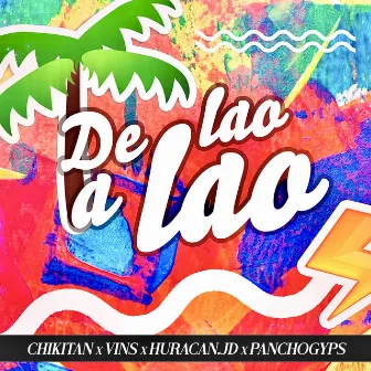 De lao a lao by Chikitan