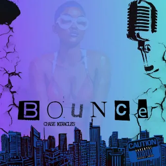 Bounce by Chase Miracles