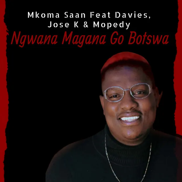 Ngwana Magana Go Botswa