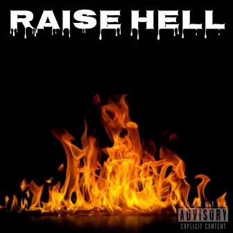 Raise Hell by Big Beasy