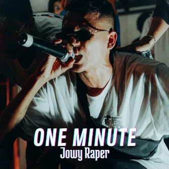 One Minute by JowyRaper WCK