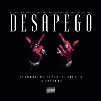 Desapego by Mc Gabriel Pj