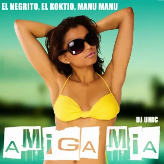 Amiga Mia (DJ Unic Reggaeton Edit) by El Negrito